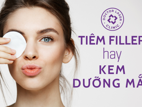 CÓ NÊN TIÊM FILLER ĐUÔI MẮT HAY DÙNG KEM DƯỠNG?