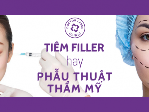 TIÊM FILLER ĐỂ LÀM GÌ VÀ CÓ MANG LẠI HIỆU QUẢ NHƯ PHẪU THUẬT THẨM MỸ?