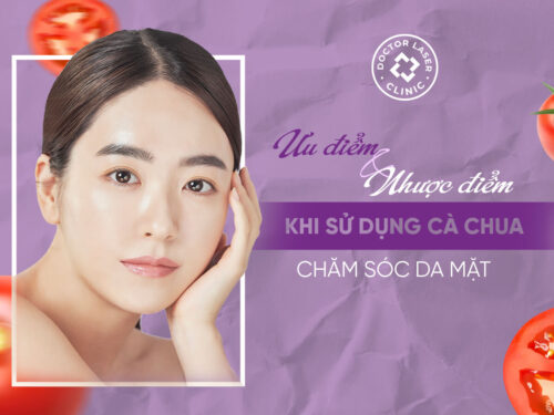 ƯU – NHƯỢC ĐIỂM KHI SỬ DỤNG CÀ CHUA ĐỂ CHĂM SÓC DA MẶT