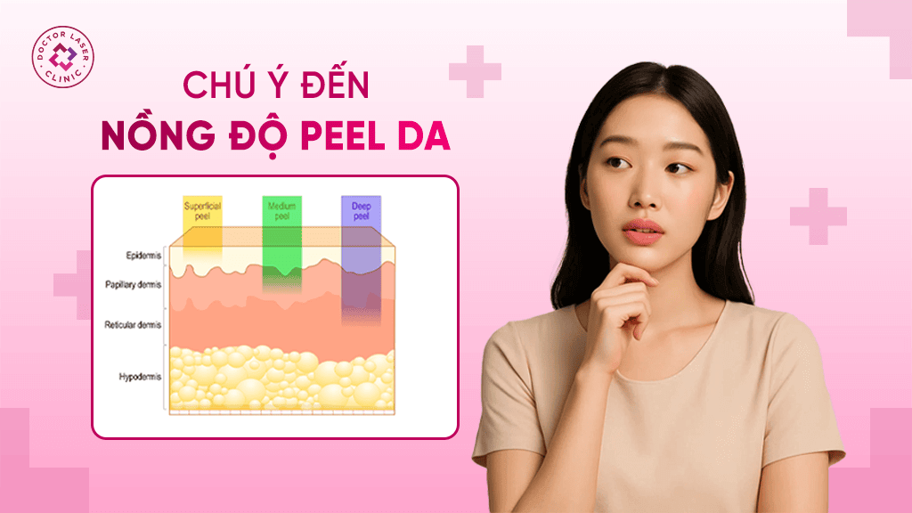 Chú ý đến nồng độ peel da