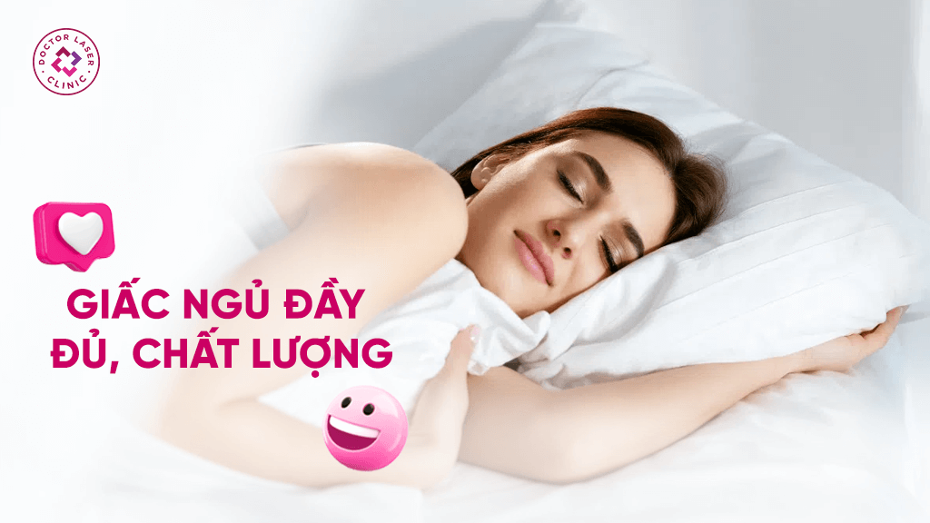 Giấc ngủ đầy đủ, chất lượng hỗ trợ giãn mao mạch