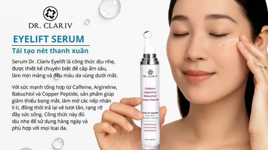serum trị thâm mắt eyelift serum dr clariv tái tạo nét thanh xuân