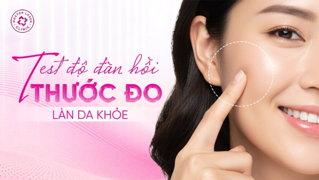 Độ đàn hồi của da tốt