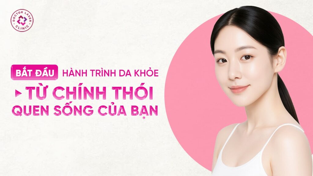 Kết hợp mỹ phẩm và lối sống lành mạnh
