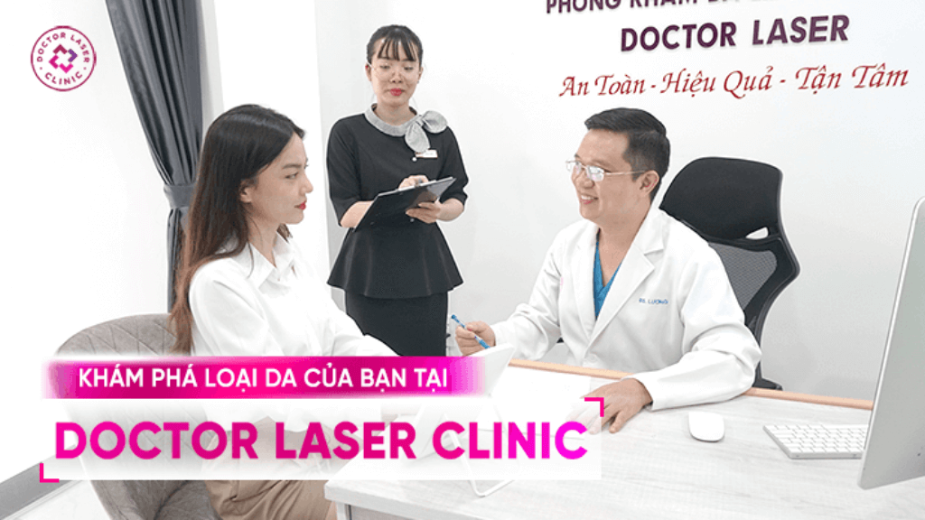 Khám phá loại da của bạn tại Doctor Lasser