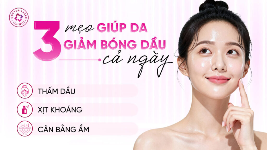 Tips kiềm dầu trong ngày