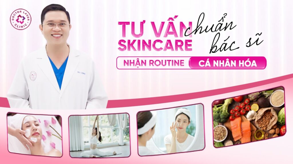 Tư vấn skincare chuẩn bác sĩ