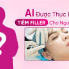 Ai được thực hiện tiêm filler cho người khác theo quy định?