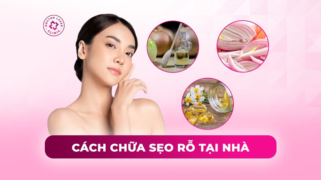 11 cách chữa sẹo rỗ tại nhà bằng phương pháp tự nhiên