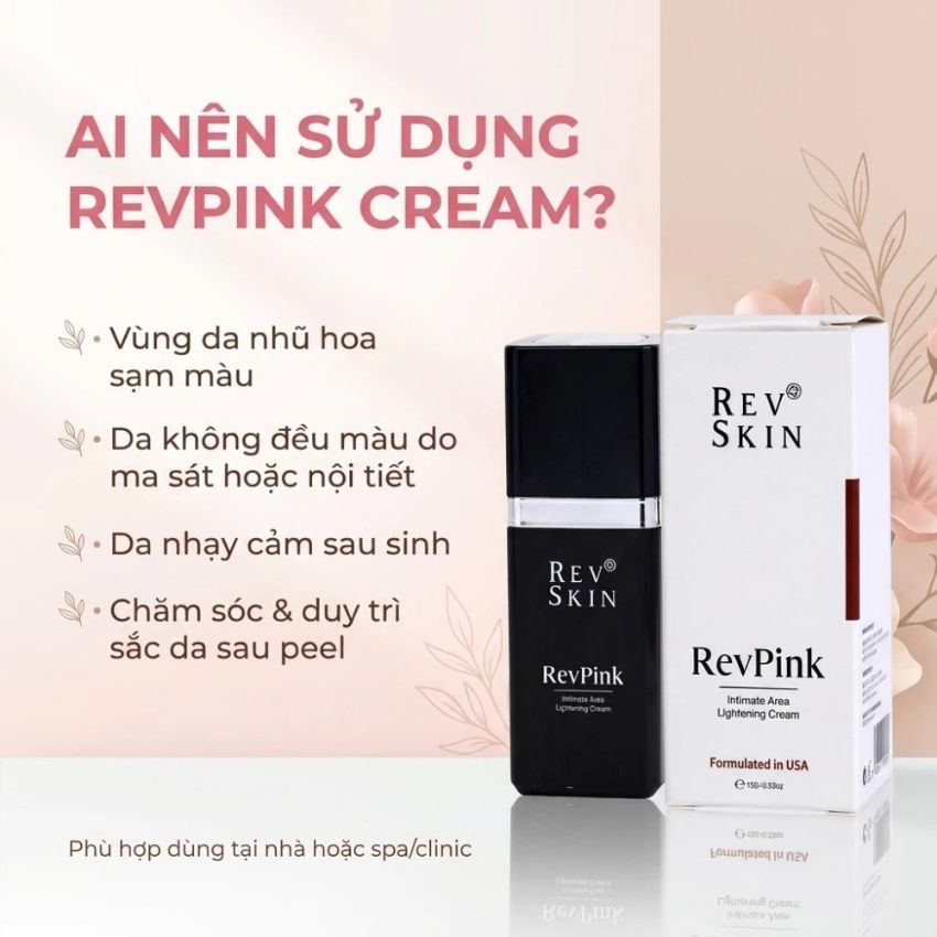 ai nên dùng kem làm hồng nhũ hoa revskin revpink cream ai nên dùng kem làm hồng nhũ hoa revskin revpink cream