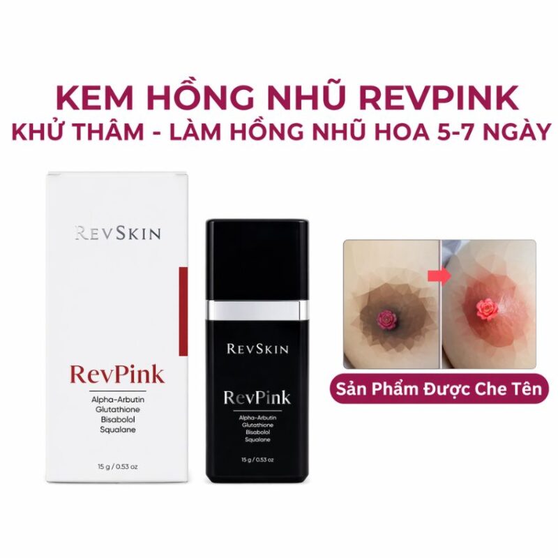 kem làm hồng nhũ hoa revskin revpink cream