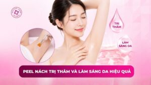 peel nách trị thâm và làm sáng da hiệu quả