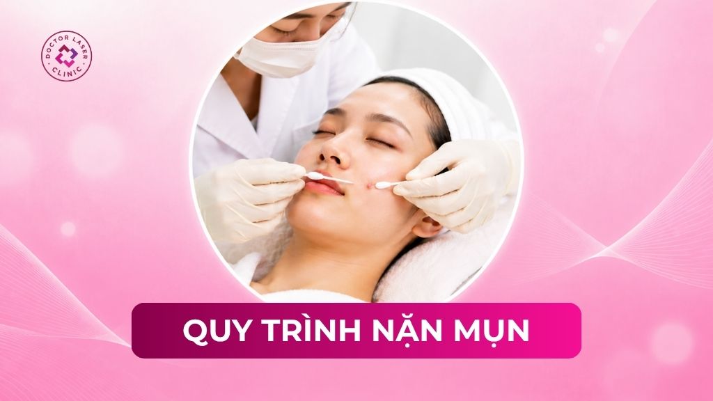 Quy trình nặn mụn an toàn theo tiêu chuẩn y khoa