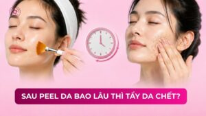 sau peel da bao lâu thì tẩy da chết