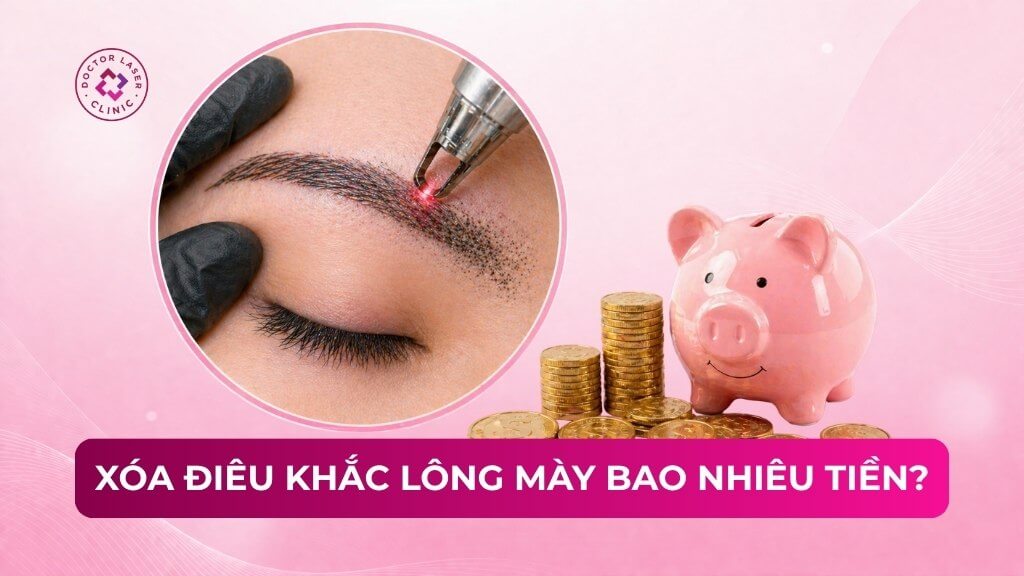Chi phí xóa điêu khắc lông mày bao nhiêu tiền?